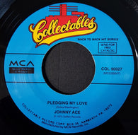 Johnny Ace : Pledging My Love / Anymore (7", Single, Jukebox, RP)