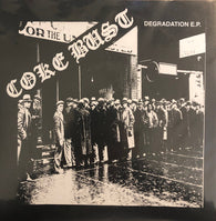 Coke Bust : Degradation EP (7", EP, Mar)