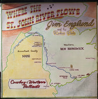 Jim Englund and his Rodeo Pals : Where The St. John River Flows (LP, Album)