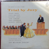 Gilbert & Sullivan - Glyndebourne Festival Chorus, Pro Arte Orchestra Of London, Sir Malcolm Sargent : Trial By Jury (LP, Scr)