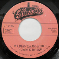 Robert & Johnny : We Belong Together / I Believe In You  (7", Single, RE)
