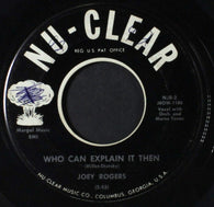 Joey Rogers (3) : Who Can Explain It Then  / Bumble Bee (7", Single)