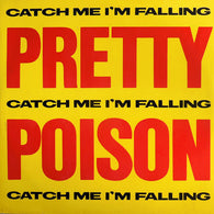 Pretty Poison : Catch Me (I'm Falling) (12")