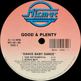 Good & Plenty (2) : Dance Baby Dance (12")