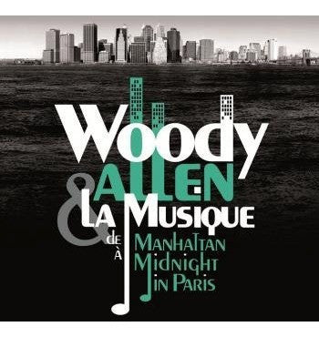 Woody Allen : Woody Allen & La Musique (De Manhattan À Midnight In Paris) (2xCD, Comp)