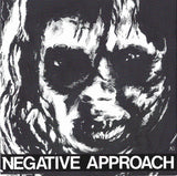 Negative Approach : Negative Approach (7", EP, Ltd, RE, RM, Gre)