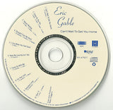 Eric Gable : Can't Wait To Get You Home (CD, Album)