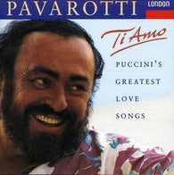Luciano Pavarotti, Giacomo Puccini : Ti Amo (Puccini's Greatest Love Songs) (CD, Comp, RE)