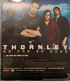 Thornley : So Far So Good (CD, Single, Promo)
