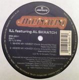 Ill Al Skratch : Where My Homiez? (Come Around My Way) (12")