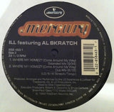 Ill Al Skratch : Where My Homiez? (Come Around My Way) (12")