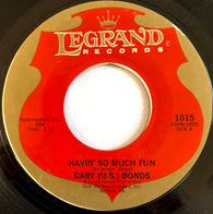 Gary U.S. Bonds : Havin' So Much Fun / Dear Lady (7", Mono, RE, Styrene)