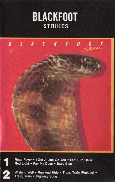 Blackfoot (3) : Strikes (Cass, Album, SR,)