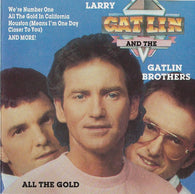 Larry Gatlin & The Gatlin Brothers : All The Gold (CD, Comp)