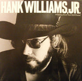 Hank Williams Jr. : Whiskey Bent And Hell Bound (LP, Album, SP )