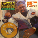 Funkmaster Flex & The Ghetto Celebs : Nuttin But Flavor (12", Single)