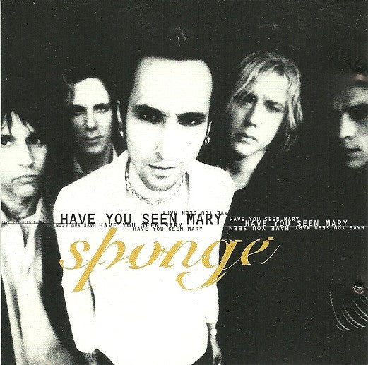 Sponge (3) : Have You Seen Mary (CD, Single, Promo)
