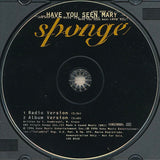 Sponge (3) : Have You Seen Mary (CD, Single, Promo)