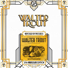 Walter Trout - Unspoiled By Progress