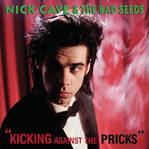 Nick Cave & The Bad Seeds ‎– Kicking Against The Pricks