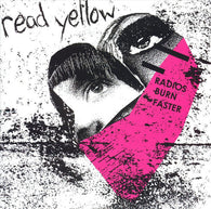 Read Yellow : Radios Burn Faster (CD, Album)