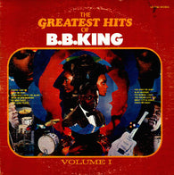 B.B. King : The Greatest Hits Of B.B. King Volume I (LP, Comp, RE)