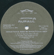 RuPaul : Whatcha See Is Whatcha Get (12", Promo)