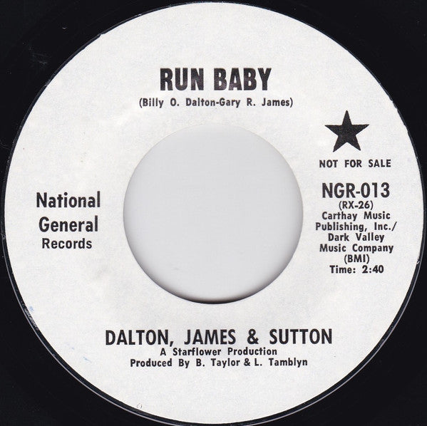 Dalton, James & Sutton : Run Baby / One Time Around (7", Single, Promo, Sty)