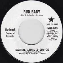 Dalton, James & Sutton : Run Baby / One Time Around (7", Single, Promo, Sty)