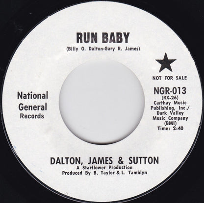 Dalton, James & Sutton : Run Baby / One Time Around (7", Single, Promo, Sty)