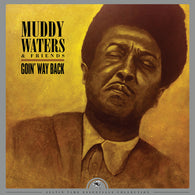 Muddy Waters - Goin' Way Back