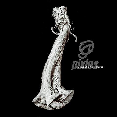 Pixies - Beneath The Eyrie [Explicit Content]