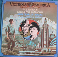 Paul Robeson And John Charles Thomas : Victrola America Historic Recordings: Ballad For Americans And I Hear America Singing (LP, Mono)