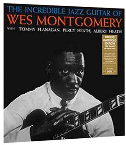 Wes Montgomery - The Incredible Jazz Guitar of Wes Montgomery (180g, deluxe gatefold)