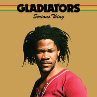 The Gladiators - Serious Thing