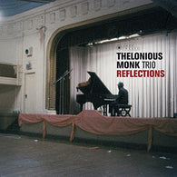 Thelonious Monk Trio – Reflections