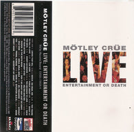 Mötley Crüe : Live: Entertainment Or Death (Cass, Album)