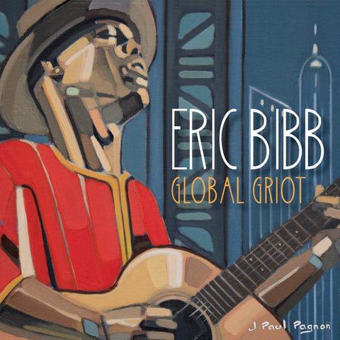 Eric Bibb - Global Griot cd