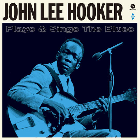 John Lee Hooker -  Plays & Sings The Blues