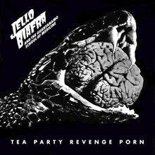 Jello Biafra And The Guantanamo School Of Medicine ‎- Tea Party Revenge Porn (LP Vinyl)