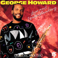 George Howard : Love And Understanding (CD, Album)