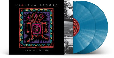 Violent Femmes - Add It Up (1981-1993) (Indie Exclusive Blue Vinyl)