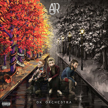 AJR - OK ORCHESTRA [Explicit Content]