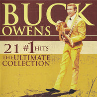 Buck Owens : 21 #1 Hits: The Ultimate Collection (CD, Comp, RM)