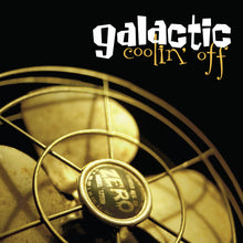 Galactic - Coolin Off (Indie Exclusive)