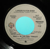Larsen-Feiten Band : Who'll Be The Fool Tonight (7", Single, Promo)