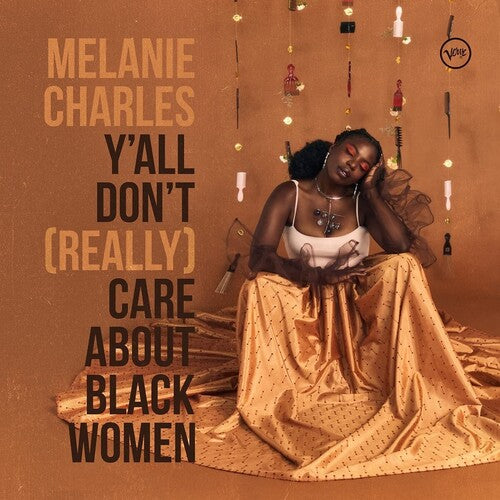 Melanie Charles - Y'all Don't (Really) Care About Black Women (LP Vinyl)