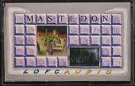 Mastedon : Lofcaudio (Cass, Album)
