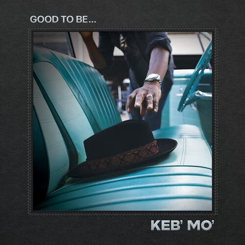 Keb' Mo - Good To Be... (Indie Exclusive, Clear Red Vinyl)