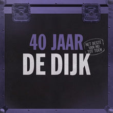 De Dijk -  40 Jaar: Het Beste Van Nu Tot Toen